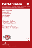 Canadian Studies: The State of the Art- tudes Canadiennes: Questions de Recherch: 1981-2011: International Council for Canadian Studies (Iccs)- 1981-2011: Conseil International d'tudes Canadiennes (Ciec) - Ertler, Klaus-Dieter (Editor), and Gill, Stewart (Editor), and Hodgett, Susan (Editor)