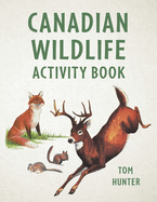 Canadian Wildlife Activity Book