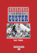 Canadians with Custer