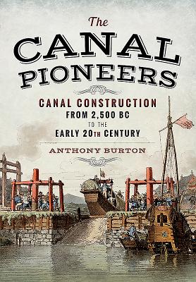 Canal Pioneers - Burton, Anthony