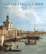 Canaletto and Guardi: Views of Venice at the Wallace Collection