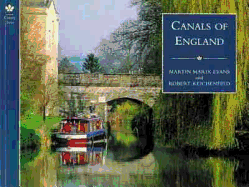 Canals of England - Evans, Martin Marix (Text by), and Reichenfeld, Robert (Photographer), and Marix Evans, Martin