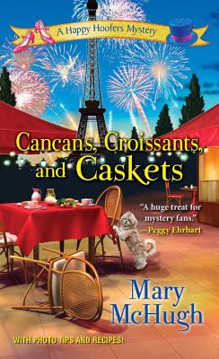 Cancans, Croissants, And Caskets - McHugh, Mary