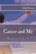 Cancer and Me: My Experience with Non-Hodgkin's Lymphoma