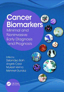 Cancer Biomarkers: Minimal and Noninvasive Early Diagnosis and Prognosis