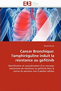 Cancer Bronchique: L'Amphireguline Induit La Resistance Au Gefitinib