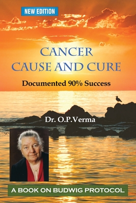 cancer - cause and cure - Sharma, Aishvarya, and Verma, O P