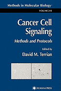 Cancer Cell Signaling: Methods and Protocols