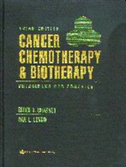 Cancer Chemotherapy and Biotherapy: Principles and Practice - Chabner, Bruce (Editor), and Longo, Dan L, MD (Editor)