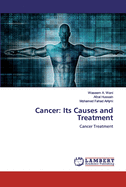Cancer: Its Causes and Treatment