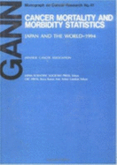 Cancer Mortality and Morbidity Statisticsjapan and the World - 1993