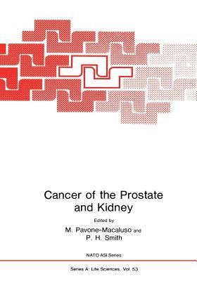 Cancer of the Prostate and Kidney - Smith, P H (Editor)