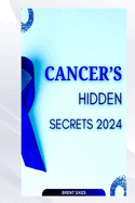Cancer's Hidden Secrets 2024