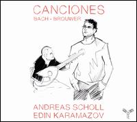 Canciones: Bach, Brouwer - Andreas Scholl (counter tenor); Edin Karamazov (guitar); Edin Karamazov (lute)