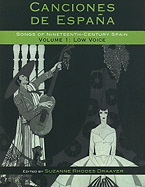 Canciones de Espaa: Songs of Nineteenth-Century Spain: Low Voice