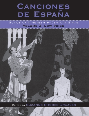 Canciones de Espaa: Songs of Nineteenth-Century Spain, Low Voice - Draayer, Suzanne Rhodes (Editor)