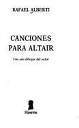 Canciones Para Altair - Alberti, Rafael