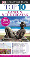 Cancun and the Yucatan