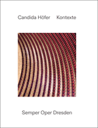 Candida Hfer: Contexts: Semper Oper Dresden