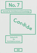 Candide. Journal for Architectural Knowledge: No. 7