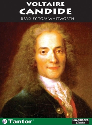 Candide - Voltaire, and Whitworth, Tom (Narrator)