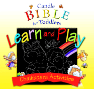 Candle Bible for Toddlers Learn and Play: Chalkboard Activities