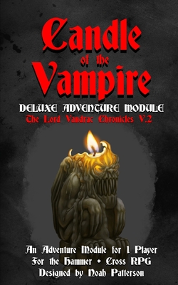 Candle of the Vampire: Deluxe Adventure Module - Patterson, Noah