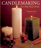 Candlemaking for the First Time(r)
