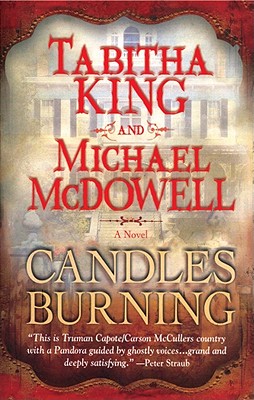 Candles Burning - King, Tabitha, and McDowell, Michael, and MacDuffie, Carrington (Read by)