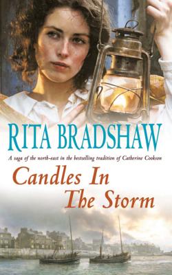 Candles in the Storm: A powerful and evocative Northern saga - Bradshaw, Rita