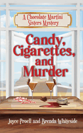 Candy, Cigarettes, and Murder