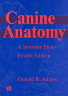 Canine Anatomy: A Systemic Study