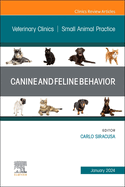 Canine and Feline Behavior, an Issue of Veterinary Clinics of North America: Small Animal Practice: Volume 54-1