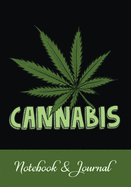 Cannabis Notebook: Lined Cannabis Journal with Prompts for Reviews & Notes Writing - Cannabis Gifts for People Who Smoke Weeds - Marijuana Leaf