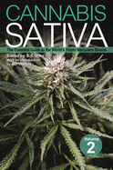 Cannabis Sativa, Volume 2: The Essential Guide to the World's Finest Marijuana Strains