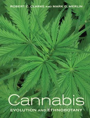 Cannabis - Clarke, Robert C, and Merlin, Mark D