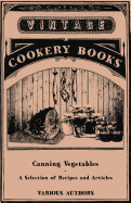 Canning Vegetables - A Selection of Recipes and Articles