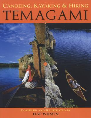 Canoeing, Kayaking and Hiking Temagami - Wilson, Hap