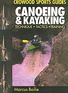 Canoeing & Kayaking: Techniques, Tactics, Training