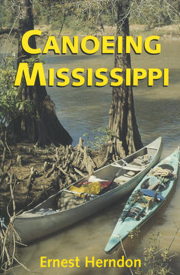 Canoeing Mississippi - Herndon, Ernest