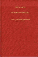 Canon and the Curricula: A Study of Musicology and Ethnomusicology Programs in America