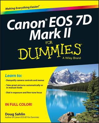 Canon EOS 7d Mark II for Dummies - Sahlin, Doug