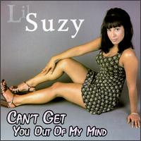 Can't Get You Out of My Mind - Lil Suzy