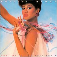 Can't We Fall in Love Again - Phyllis Hyman