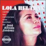 Canta Las Canciones Mas Bonitas de Jose Alfredo Jimenez - Lola Beltran