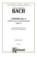 Cantata No. 4 - Christ Lag in Todesbanden: Satb with Satb Soli with Organ