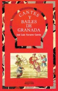 Cantes y Bailes de Granada - Navarro Garcia, Jose Luis
