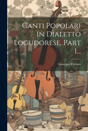 Canti Popolari in Dialetto Logudorese, Part 1...