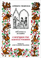Cantigas de Santa Maria: Codice Rico de El Escorial: Ms. Escurialense T.I.1