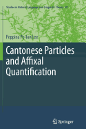 Cantonese Particles and Affixal Quantification